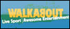 Walkabout - Live Sport, Awesome Entertainment